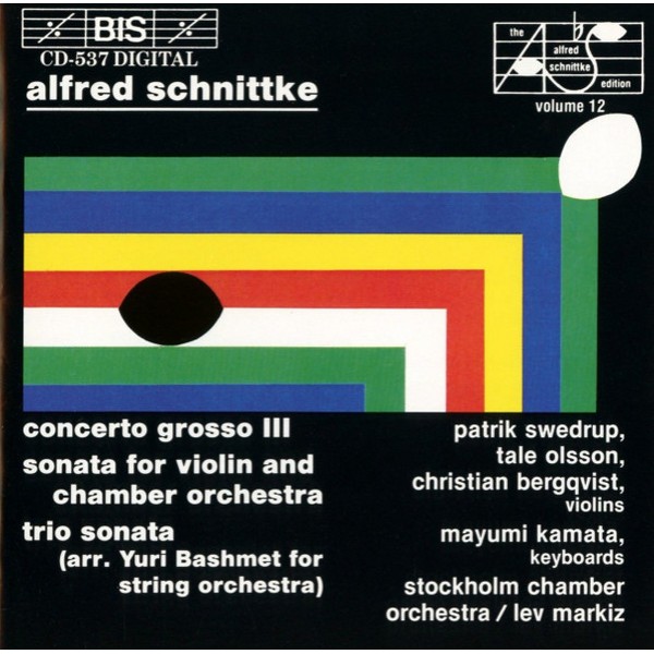 Alfred Schnittke / Patrik Swedrup, Tale Olsson, Christian Bergqvist, Mayumi Kamata, Stockholm Chamber Orchestra*, Lev Markiz - Concerto Grosso III; Sonata For Violin And Chamber Orchestra; Trio Sonata (Arr. Yuri Bashmet For String Orchestra) (CD, Album)