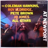 Coleman Hawkins, Pete Brown (2), Roy Eldridge, Jo Jones - The Coleman Hawkins, Roy Eldridge, Pete Brown, Jo Jones All Stars At Newport (LP, Mono, RE)