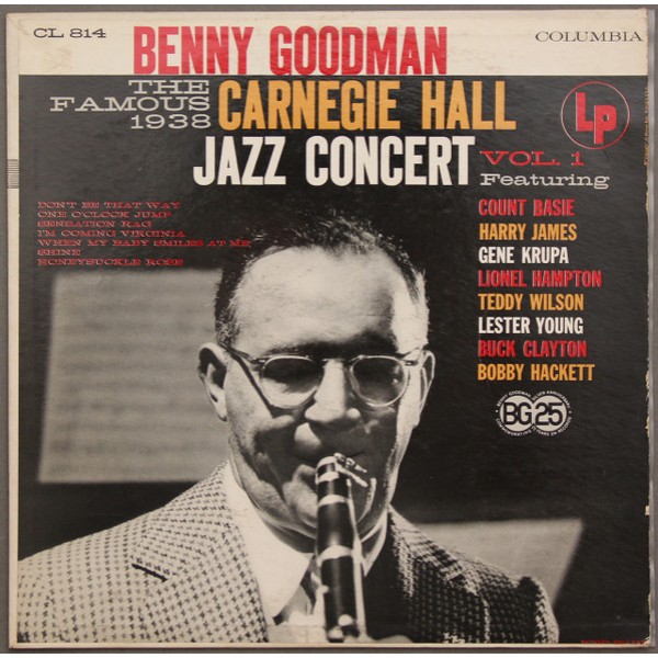 Benny Goodman - The Famous 1938 Carnegie Hall Jazz Concert - Vol. 1 (LP, Album, Mono, RE)