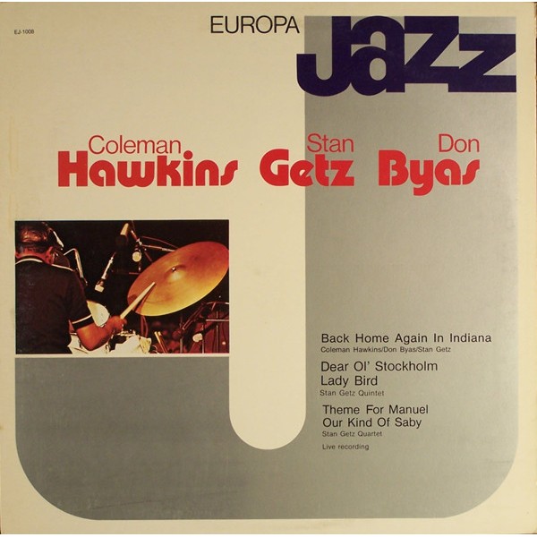 Coleman Hawkins, Stan Getz, Don Byas - Coleman Hawkins Stan Getz Don Byas ‎ (LP, Comp, Mono)