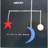 Chris Rea - Wired To The Moon (LP, Album)