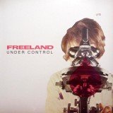 Freeland* - Under Control (12