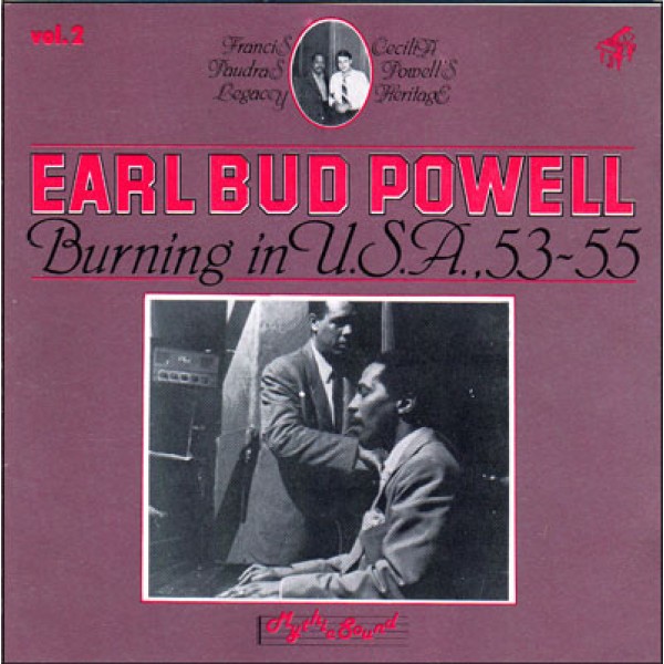Earl Bud Powell* - Burning In U.S.A., 53-55 (LP, Album, RM) Earl Bud Powell* - Burning In U.S.A., 53-55 (LP, Album, RM)