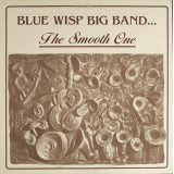 Blue Wisp Big Band* - The Smooth One (LP, Album)