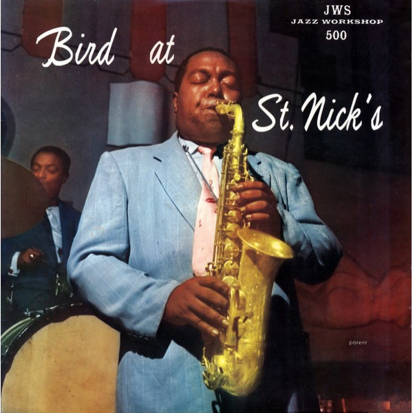 Charlie Parker - Bird At St. Nick's (LP, Album, RE)