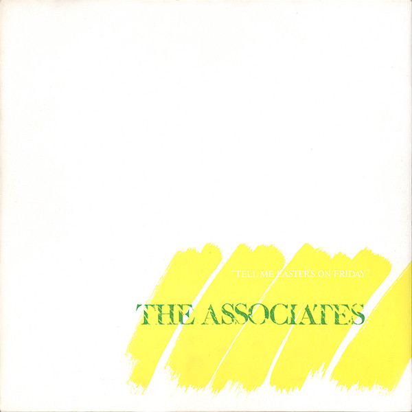 The Associates - Tell Me Easter's On Friday (12