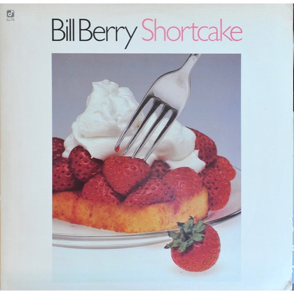 Bill Berry - Shortcake (LP, Album) Bill Berry - Shortcake (LP, Album)