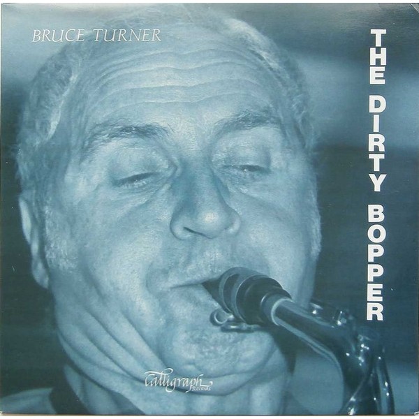 Bruce Turner - The Dirty Bopper (LP, Album)