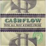 Ca$hflow - Mine All Mine / Party Freak (7 Ca$hflow - Mine All Mine / Party Freak (7