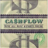 Ca$hflow - Mine All Mine / Party Freak (7