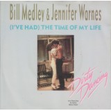 Bill Medley & Jennifer Warnes - (I've Had) The Time Of My Life (7