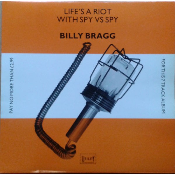 Billy Bragg - Life's A Riot With Spy Vs Spy (12