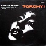 Carmen McRae - Torchy! (LP, Mono, RE)