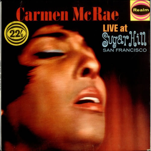 Carmen McRae - Live At Sugar Hill San Francisco (LP, Album, Mono) Carmen McRae - Live At Sugar Hill San Francisco (LP, Album, Mono)