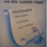 The Bob Szajner Triad* - Afterthoughts (LP)