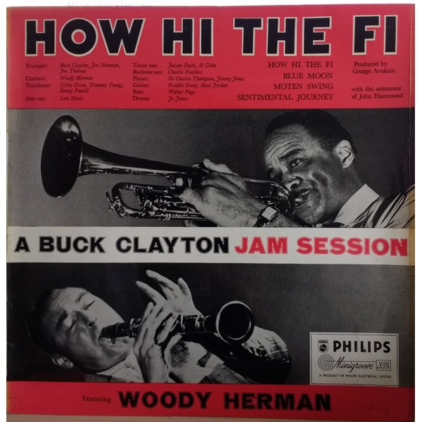 Buck Clayton Featuring Woody Herman - How Hi The Fi (LP, Mono) Buck Clayton Featuring Woody Herman - How Hi The Fi (LP, Mono)