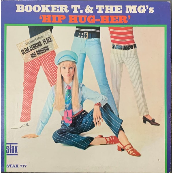 Booker T. & The MG's* - Hip Hug-Her (LP, Album, Mono, M/Print, Pre) Booker T. & The MG's* - Hip Hug-Her (LP, Album, Mono, M/Print, Pre)