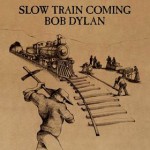 Bob Dylan - Slow Train Coming (LP, Album)