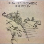 Bob Dylan - Slow Train Coming (LP, Album)
