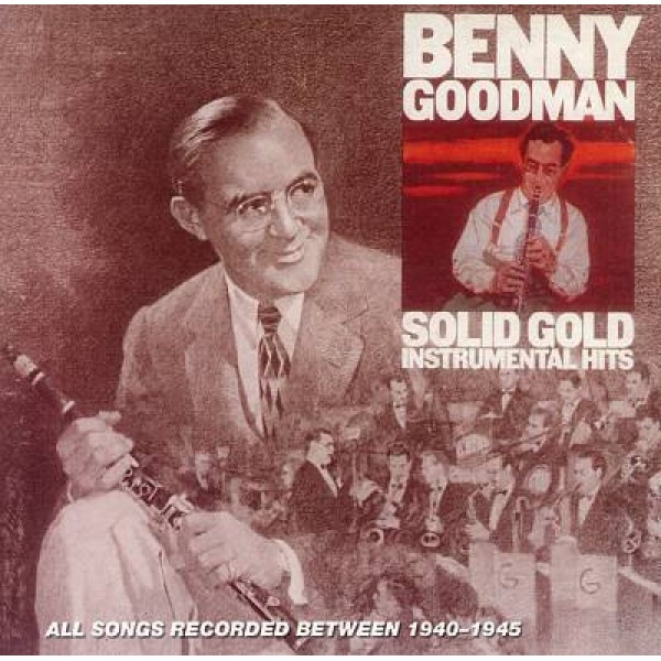 Benny Goodman - Solid Gold Instrumental Hits (2xLP, Comp) Benny Goodman - Solid Gold Instrumental Hits (2xLP, Comp)