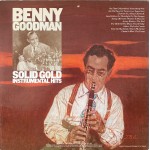 Benny Goodman - Solid Gold Instrumental Hits (2xLP, Comp) Benny Goodman - Solid Gold Instrumental Hits (2xLP, Comp)