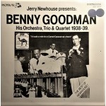 Benny Goodman - The Best Of Newhouse: Jerry Newhouse Presents Benny Goodman, His Orchestra, Trio & Quartet 1938-39 (2xLP, Album, Comp) Benny Goodman - The Best Of Newhouse: Jerry Newhouse Presents Benny Goodman, His Orchestra, Trio & Quartet 1938-39 (2xLP, Album, Comp)