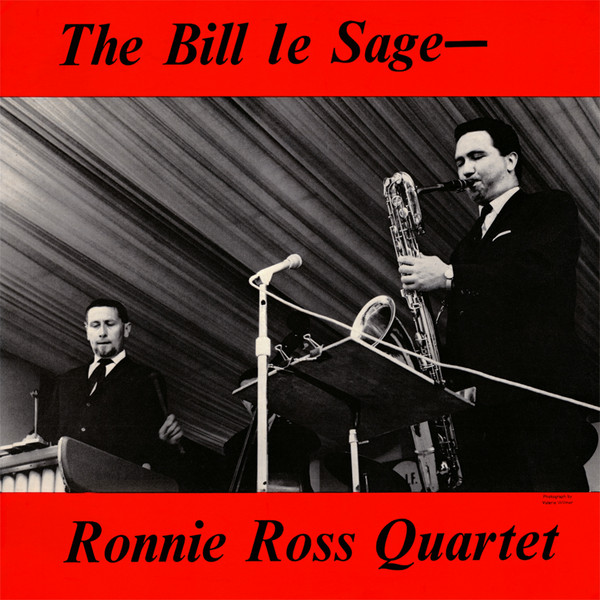 The Bill Le Sage - Ronnie Ross Quartet* - The Bill Le Sage - Ronnie Ross Quartet (LP, Album, Mono, Club) The Bill Le Sage - Ronnie Ross Quartet* - The Bill Le Sage - Ronnie Ross Quartet (LP, Album, Mono, Club)