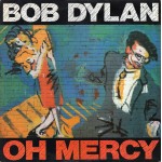 Bob Dylan - Oh Mercy (LP, Album) Bob Dylan - Oh Mercy (LP, Album)