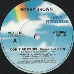 Bobby Brown - Don't Be Cruel (7