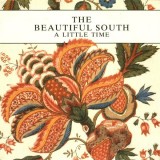The Beautiful South - A Little Time (7