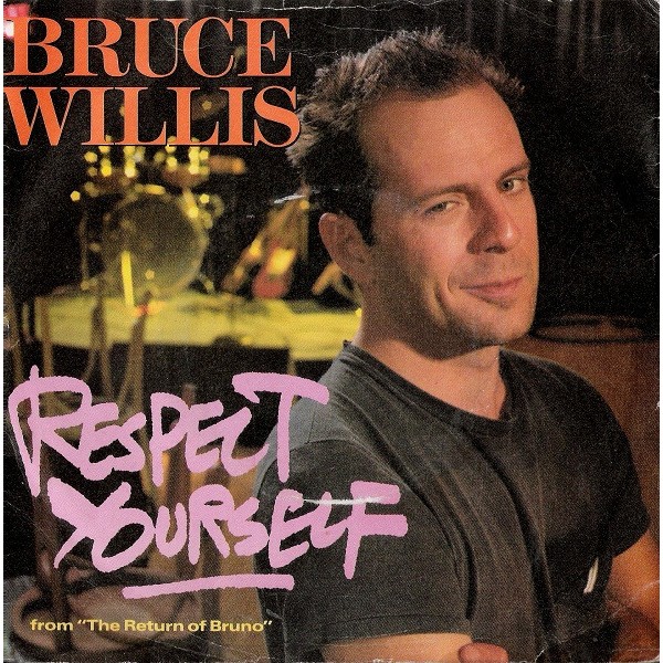 Bruce Willis - Respect Yourself (7