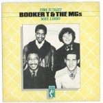Booker T & The MGs* - Time Is Tight / Soul Limbo (7 Booker T & The MGs* - Time Is Tight / Soul Limbo (7