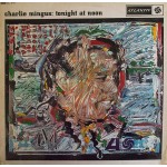 Charlie Mingus* - Tonight At Noon (LP, Album)