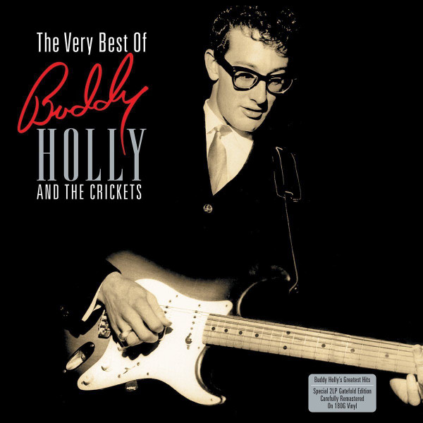 Buddy Holly - The Very Best Of Buddy Holly And The Crickets (2xLP, Comp, 180) Buddy Holly - The Very Best Of Buddy Holly And The Crickets (2xLP, Comp, 180)