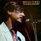Bryan Ferry - Let's Stick Together (LP, Album, Comp, RE, RP)