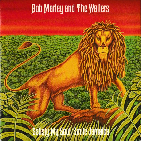 Bob Marley & The Wailers - Satisfy My Soul / Smile Jamaica (7 Bob Marley & The Wailers - Satisfy My Soul / Smile Jamaica (7