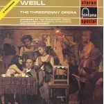 Weill*, Members Of The Frankfurt Opera, Frankfurt Opera Orchestra*, Wolfgang Rennert - The Threepenny Opera (2xLP, RE)