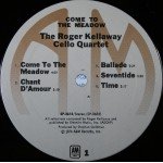 The Roger Kellaway Cello Quartet - Come To The Meadow (LP, Album, Ter)