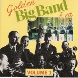Various - Golden Big Band Era (Volume 1) (CD, Comp, RM)