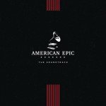 Various - American Epic - The Soundtrack (LP, Comp)