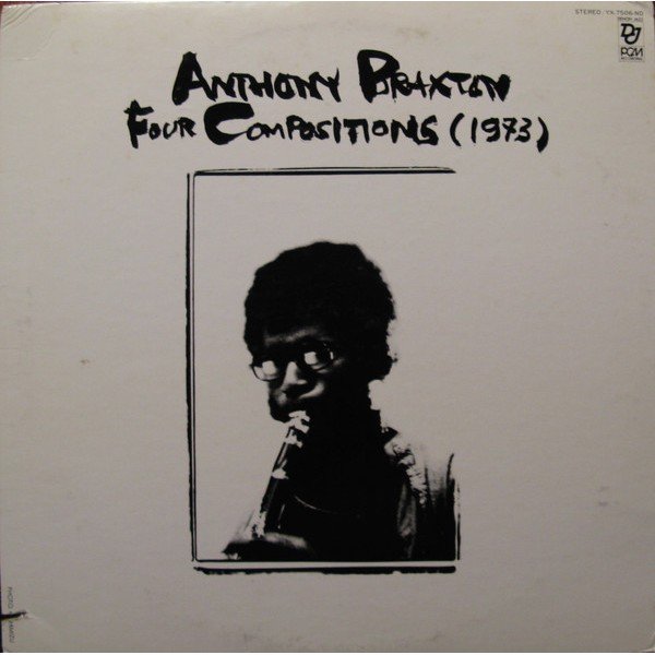 Anthony Braxton - Four Compositions (1973) (LP)