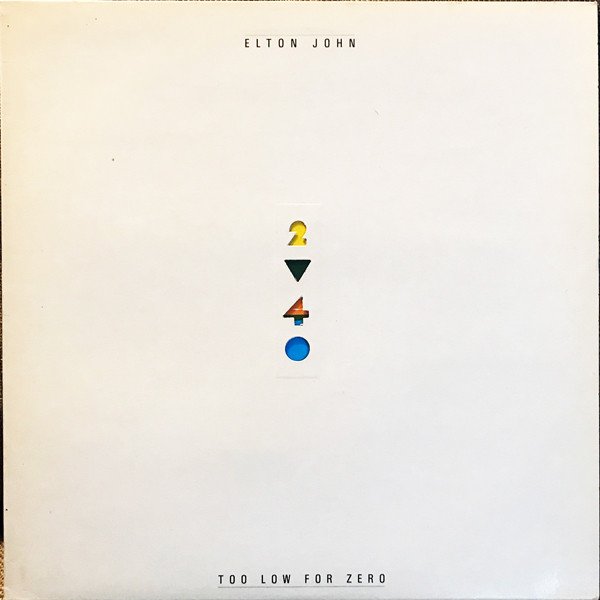 Elton John - Too Low For Zero (LP, Album, Die)