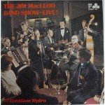 Jim MacLeod And His Band* - The Jim MacLeod Band Show - Live! (LP)