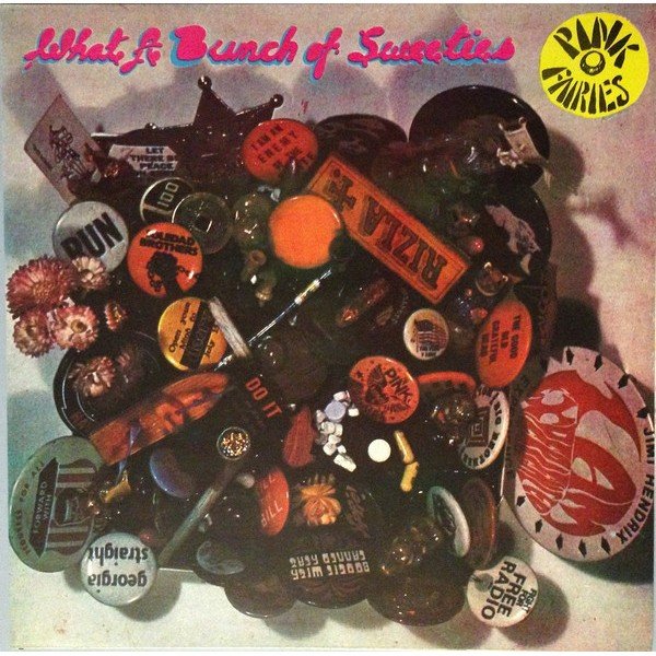 Pink Fairies* - What A Bunch Of Sweeties (LP, Album, Gat)