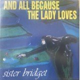 And All Because The Lady Loves... - Sister Bridget (LP, Album)