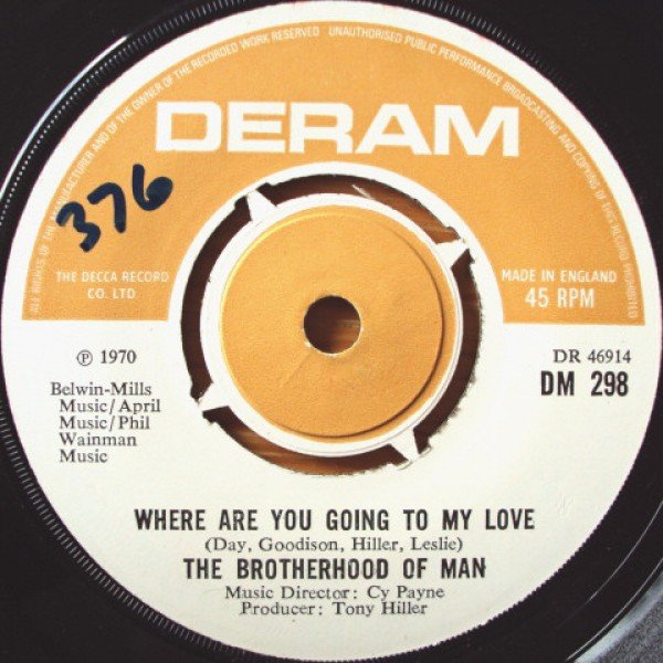 The Brotherhood Of Man* - Where Are You Going To My Love / Living In The Land Of Love (7