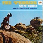 Various Featuring Margaret Singana - Ipi 'N Tombia - The Warrior (LP, Album)