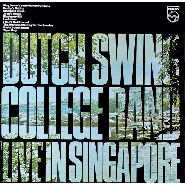 The Dutch Swing College Band - 'Live' In Singapore (LP, Album)