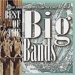 Various - Best of the Big Bands	 (CD, Comp)