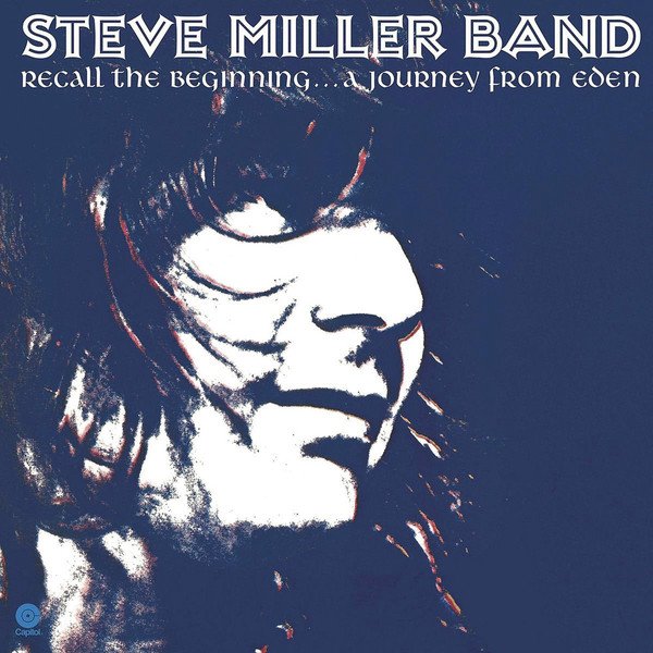 Steve Miller Band - Recall The Beginning...A Journey From Eden (LP, Album, RM, Gat)